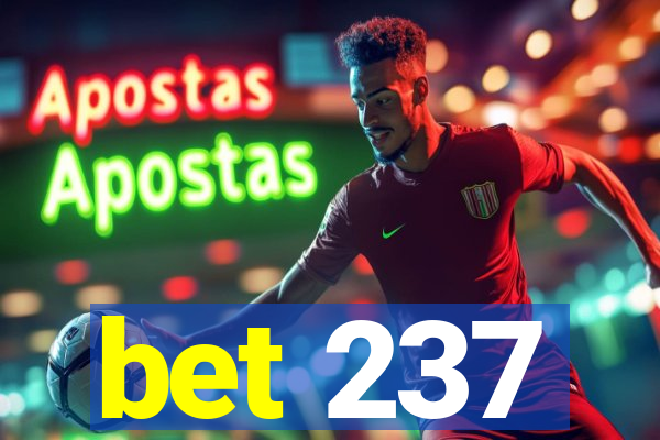 bet 237